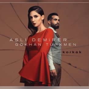 Download track Korkak Gökhan Türkmen, Aslı Demirer