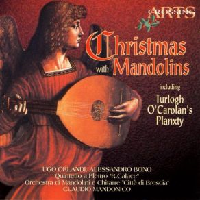 Download track Notte Di Natale (Christmas Eve), Little Suite For Mandolin Orchestra: 3. Alleluja (Allegro) Claudio Mandonico, Orchestra Di Mandolini E Chitarre Citta Di Brescia
