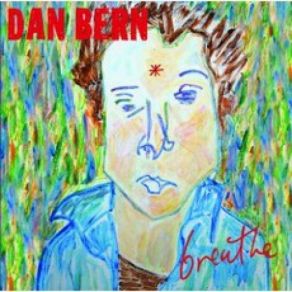 Download track Breathe Dan Bern