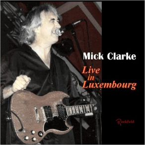 Download track You Need Love (Live) Mick Clarke