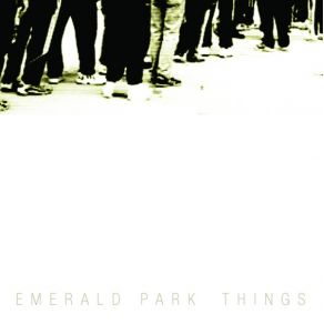 Download track Things Emerald Park