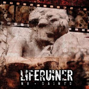 Download track Saints And Sinners Liferuiner