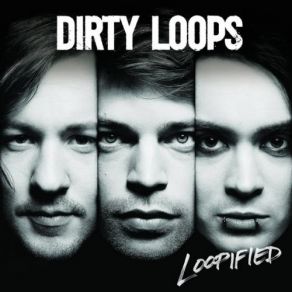 Download track Die For You Dirty Loops