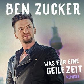 Download track Was Für Eine Geile Zeit (Fox Mix) Ben Zucker