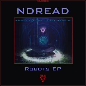 Download track Robots (Original Mix) NDread, N Dread