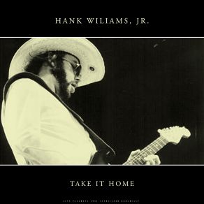 Download track Are You Sure Hank Done It This Way (Live 1981) Hank Williams, Jr.