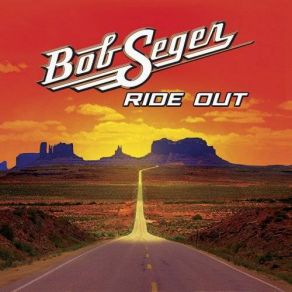 Download track Ride Out Bob Seger