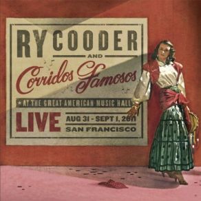 Download track Lord Tell Me Why Ry Cooder, Corridos Famosos