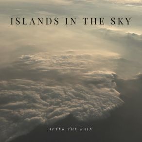 Download track After The Rain Islands In The Sky
