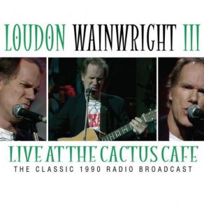 Download track I'm Alright (Live) Loudon Wainwright III