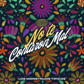 Download track No Te Contaron Mal Los Monstruos
