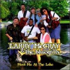 Download track Look Around Larry Mccray, The Bluegills