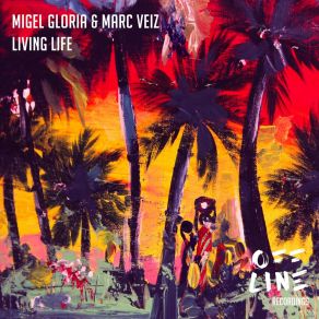 Download track Living Life Migel Gloria
