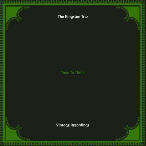 Download track If You Don't Look Around The Kingston Trio