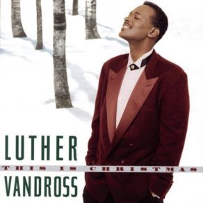 Download track A Kiss For Christmas Luther Vandross