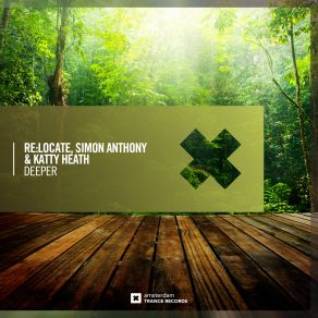 Download track Deeper (Extended Mix) Katty Heath, Anthony Simon
