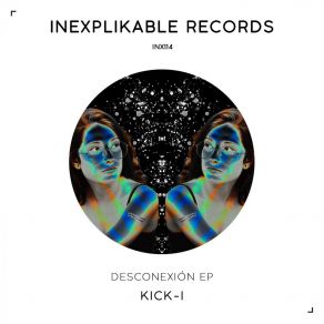 Download track Desconexion (Original Mix) KICK-I