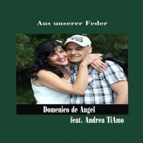 Download track Perche Tiamo, Ich Habe Sehnsucht Nach Dir Domenico De Angel, Andrea Tiamo