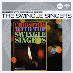 Download track Medley: We Three Kings Of Orient Are / The Holly And The Ivy / La Peregrinacion The Swingle Singers