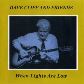 Download track When Lights Are Low Dave Cliff