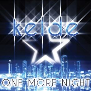 Download track One More Night (Radio Edit) Kelde