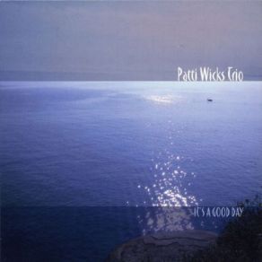 Download track I Didn't Know What Time It Was Patti Wicks Trio