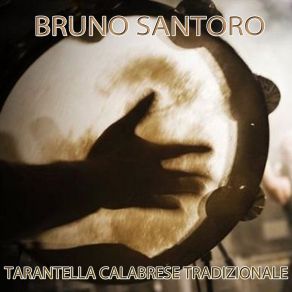 Download track Tarantella Calabrese Tradizionale Bruno Santoro