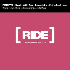 Download track Guide Me Home (Original Mix) Kevin Wild, Lenachka, BRKLYN