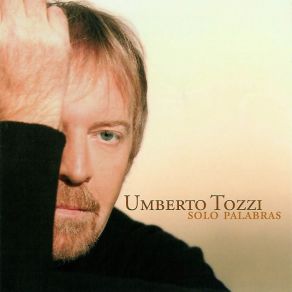 Download track Le Parole (Album Version)  Umberto Tozzi