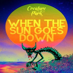 Download track Come Now, The Truth Creature Park