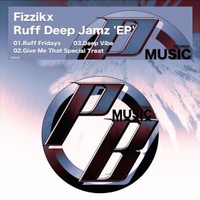 Download track Ruff Fridays Original Mix Fizzikx