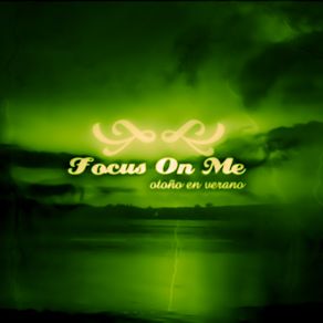Download track Tu Reflejo Aún Me Ilumina Focus On Me