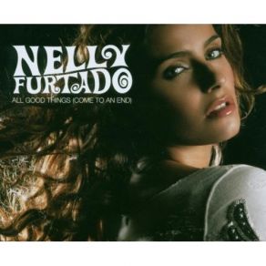 Download track All Good Things (Come To An End) (Radio Mix) Nelly FurtadoKaskade