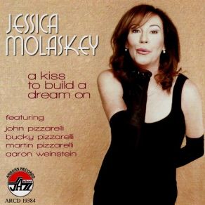 Download track A Kiss To Build A Dream On Jessica Molaskey