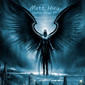 Download track Useless Angel (Tasz Remix) Matt Hieu