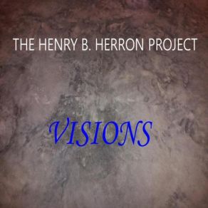 Download track Think About You The Henry B. Herron Project