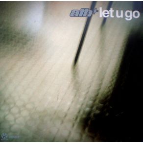 Download track Let U Go (ATB Remix)  ATB