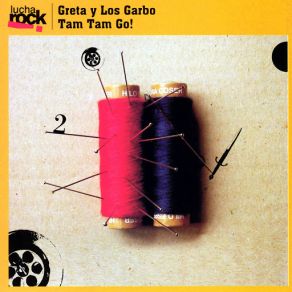 Download track Ana Tam Tam Go!Greta, Los Garbo