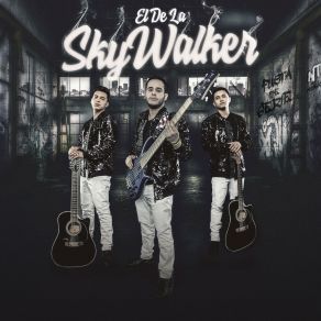 Download track El De La Skywalker Fuera De Serie