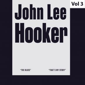 Download track You' Re Leaving Me Baby John Lee Hooker