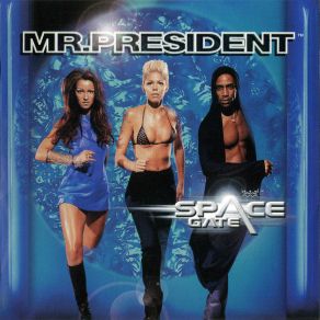 Download track Space Gate Mr. President