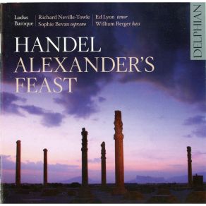 Download track (01) ALEXANDER’S FEAST Or The Power Of Musick, HWV 75 (1736). Ode Wrote In Honour Of St. Cecilia, In Two Parts, HWV 75. Text- John Dryden. Adapted By Newburgh Hamilton - PART ONE. Ouverture Georg Friedrich Händel