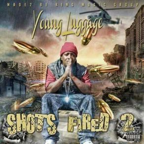 Download track Shotz Fired Young Luggage