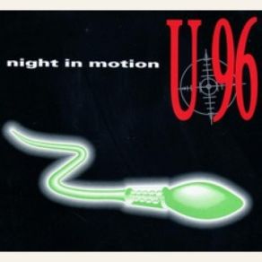 Download track Night In Motion (12'' Version) U96