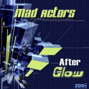 Download track After Glow (Atomic Culture Remix) Mad Actors