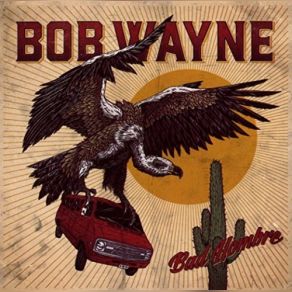 Download track Hell Yeah Bob Wayne
