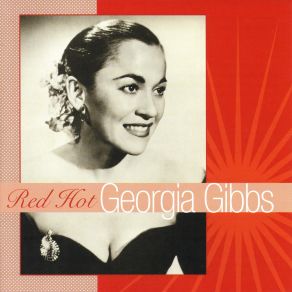 Download track The More I See You Georgia Gibbs