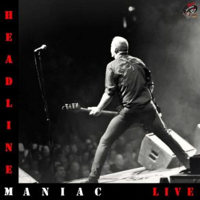 Download track All Your Love (Live) Headline Maniac