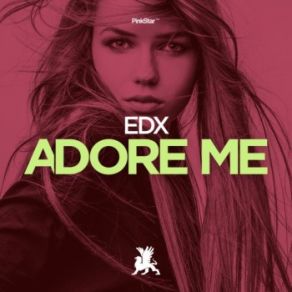 Download track Adore Me EDX