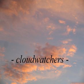 Download track Hole In The Roof Cloudwatchers